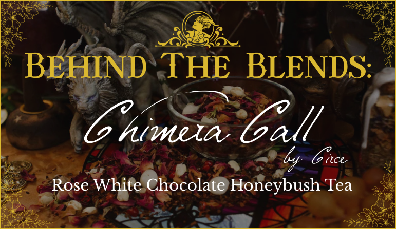Behind The Blends: Chimera Call by Circe
