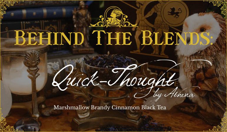 Behind The Blends: Quick-Thought by Athena